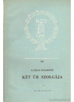 Carlo Goldoni - Két úr szolgája Carlo Goldoni - Két úr szolgája, Budapest 1960 antikvár könyv
