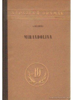 Carlo Goldoni - Mirandolina Carlo Goldoni - Mirandolina, Budapest 1957 antikvár könyv