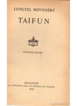 Lengyel Menyhért - Taifun Lengyel Menyhért - Taifun, Budapest 1918 antikvár könyv
