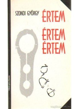 SZONDI GYÖRGY - Értem SZONDI GYÖRGY - Értem, Budapest 1994 antikvár könyv
