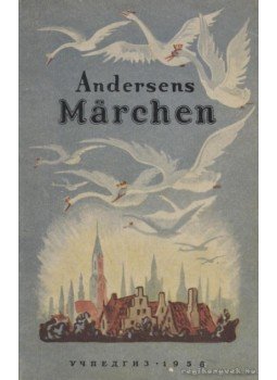 Andersen - Märchen Andersen - Märchen, Moszkva 1958 antikvár könyv