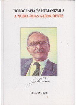Garay Tóth János, Nagy Ferenc - Holográfia és humanizmus Garay Tóth János, Nagy Ferenc - Holográfia és humanizmus, Budapest 1998 antikvár könyv