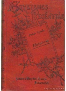 Pekár Gyula - Hatalom Pekár Gyula - Hatalom, Budapest 1897 antikvár könyv