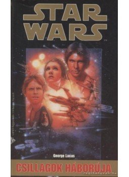 George Lucas - Csillagok háborúja George Lucas - Csillagok háborúja, 1997 antikvár könyv