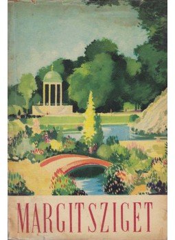 Szitnyai Jenő - Margitsziget Szitnyai Jenő - Margitsziget, Budapest 1959 antikvár könyv