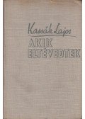 Kassák Lajos - Akik eltévedtek