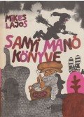 Mikes Lajos - Sanyi Manó könyve