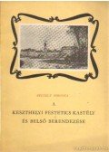 Péczely Piroska - A keszthelyi Festetics kastély és belső berendezése