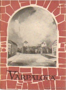 Zákonyi Ferenc - Várpalota Zákonyi Ferenc - Várpalota, Budapest 1956 antikvár könyv