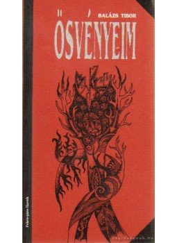 Balázs Tibor - Ösvényeim Balázs Tibor - Ösvényeim, Budapest 1991 antikvár könyv
