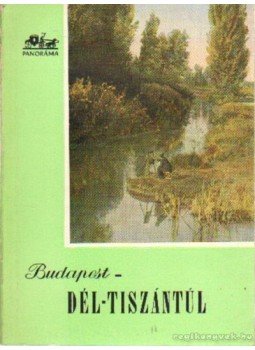 Szabó József - Budapest - Dél-Tiszántúl Szabó József - Budapest - Dél-Tiszántúl, Budapest 0 antikvár könyv