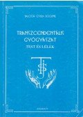 Balogh Gyula Bogumil - Transzcendentális gyógyászat - Test és lélek