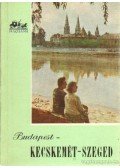 Magyar László - Budapest-Kecskemét-Szeged