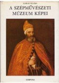 Garas Klára - A Szépművészeti Múzeum képei