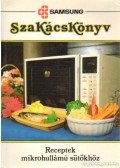 Tusor András - Szakácskönyv - Receptek mikrohullámú sütőkhöz