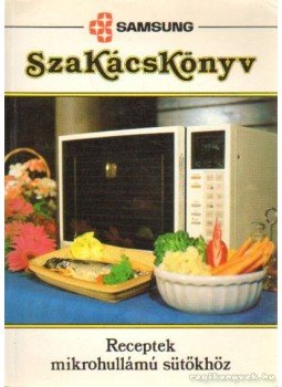 Tusor András - Szakácskönyv - Receptek mikrohullámú sütőkhöz Tusor András - Szakácskönyv - Receptek mikrohullámú sütőkhöz, 0 antikvár könyv