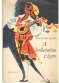 Kárpáti Miklós - A halhatatlan Figaro