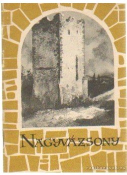 Darnay Béla-Zákonyi Ferenc - Nagyvázsony Darnay Béla-Zákonyi Ferenc - Nagyvázsony, Budapest 1954 antikvár könyv