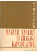 Kovács Dóra,Vékony Lajos - Magyar-Szovjet gazdasági kapcsolatok