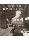 Kaiser Anna,Póczy Klára - Budapest római öröksége