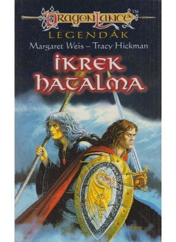 Tracy Hickman, Margaret Weis - Ikrek hatalma Tracy Hickman, Margaret Weis - Ikrek hatalma, Szeged 1997 antikvár könyv