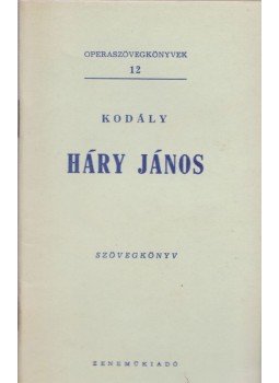 Kodály Zoltán - Háry János Kodály Zoltán - Háry János, Budapest 1958 antikvár könyv