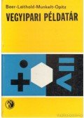 Opitz, R.,Beer, S.,Leithold, A.,Munkelt, H. - Vegyipari példatár