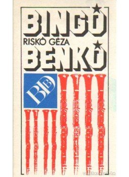 Riskó Géza - Bingó, Benkó Riskó Géza - Bingó, Benkó, Budapest 1985 antikvár könyv