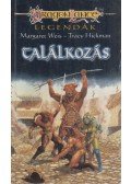  Tracy Hickman,Margaret Weis - Találkozás