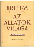 Brehm, Alfred Edmund - Az állatok világa I-IV. kötet