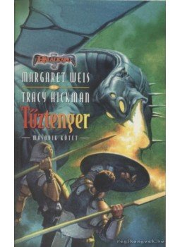Tracy Hickman, Margaret Weis - Tűztenger II. kötet Tracy Hickman, Margaret Weis - Tűztenger II. kötet, Budapest 2000 antikvár könyv