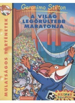 Geronimo Stilton - A világ legőrültebb maratonja Geronimo Stilton - A világ legőrültebb maratonja, Pécs 2006 antikvár könyv