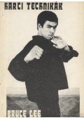 Bruce Lee - Harci technikák
