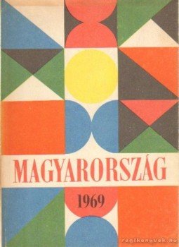 Dr. Pálfy József (szerk.) - Magyarország 1969 Dr. Pálfy József (szerk.) - Magyarország 1969, Budapest 1969 antikvár könyv