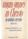 Szennay András,Somorjai András - Unum omnes in Christo in Unitatis Servitio