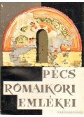 Fülep Ferenc - Pécs rómaikori emlékei