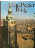 Burian, Jirí,Hartmann, Antonín - Die Prager Burg