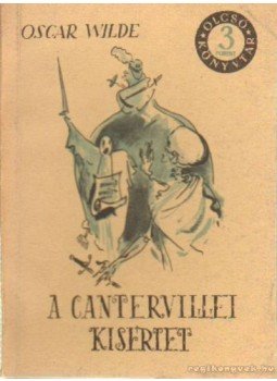 Oscar Wilde - A cantervillei kisértet Oscar Wilde - A cantervillei kisértet, Budapest 1958 antikvár könyv