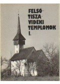Komjáthy Attila - Felső-Tiszavidéki templomok I.
