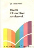 Szilasi Anna - Orvosi informatikai rendszerek