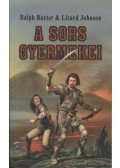 Baxter, Ralph,Johnson, Lizard - A sors gyermekei