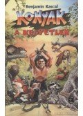 Rascal, Benjamin - Konyak, a kegyetlen