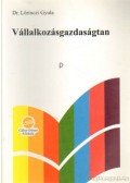 Lőrinczi Gyula dr. - Vállalkozásgazdaságtan