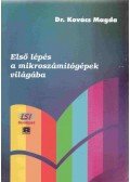 Dr Kovács Magda - Első lépés a mikroszámítógépek világába