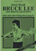Velte, Herbert - Das war Bruce Lee