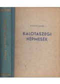 Kovács Ágnes - Kalotaszegi népmesék I.