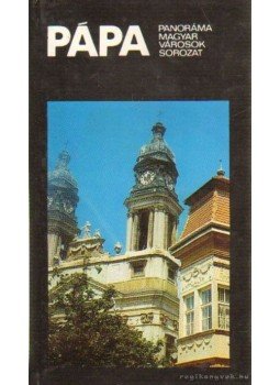 Németh Adél, Szabó Lajos - Pápa Németh Adél, Szabó Lajos - Pápa, Budapest 1989 antikvár könyv