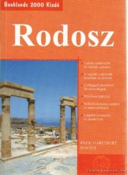 Paul Harcourt Davies - Rodosz - Útikalauz Paul Harcourt Davies - Rodosz - Útikalauz, Békéscsaba 2006 antikvár könyv
