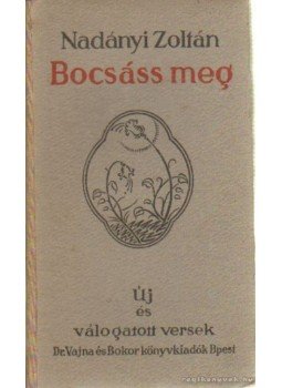 Nadányi Zoltán - Bocsáss meg. Nadányi Zoltán - Bocsáss meg., Budapest 1941 antikvár könyv
