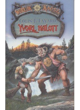 Fayard, Colin J. - Yvorl halott Fayard, Colin J. - Yvorl halott, 2000 antikvár könyv